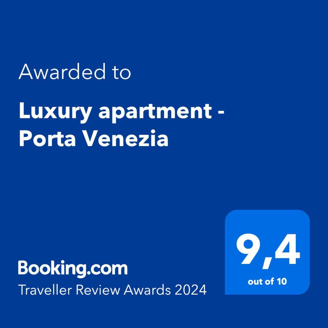 Luxury Apartment - Porta Venezia Milano Exterior foto